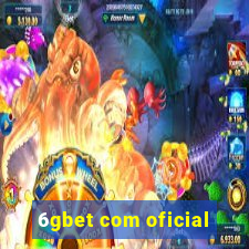 6gbet com oficial